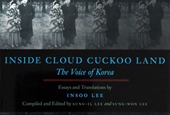 Korean Literature in English : 'Inside Cloud Cuckoo Land' - Posthumous works of Lee Insoo